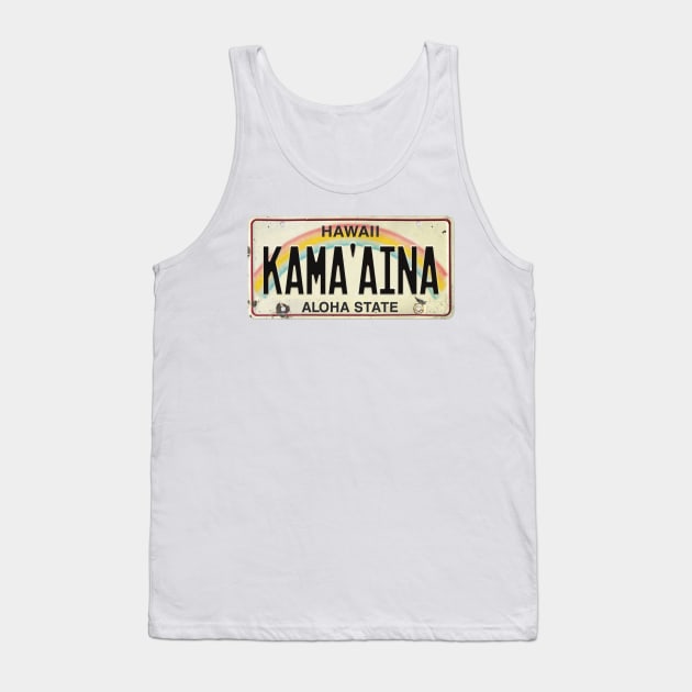 Vintage Hawaii License Plate KAMA'AINA Tank Top by HaleiwaNorthShoreSign